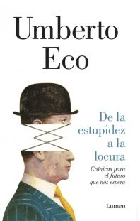 DE LA ESTUPIDEZ A LA LOCURA