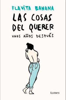 COSAS DEL QUERER UNOS AÑOS DESPUES, LAS