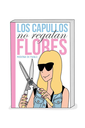 CAPULLOS NO REGALAN FLORES, LOS