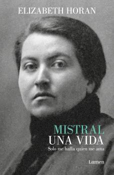MISTRAL.  UNA VIDA