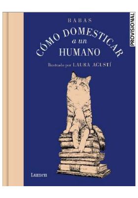 CÓMO DOMESTICAR A UN HUMANO