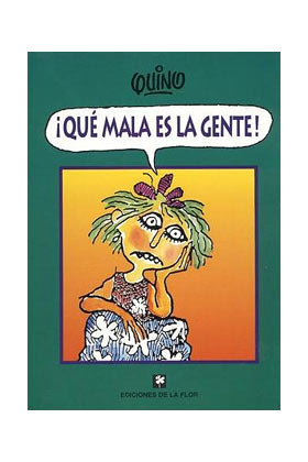QUE MALA ES LA GENTE! (COMIC)