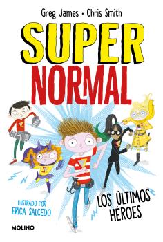 SUPERNORMAL 4  LOS ULTIMOS HEROES (SUPERNORMAL 4)