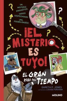 ¡EL MISTERIO ES TUYO! 2. EL GRAN ROBO DEL TIEMPO