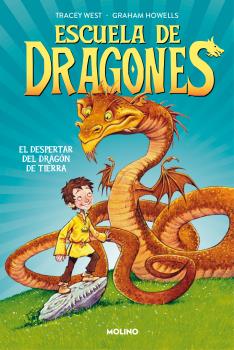 DESPERTAR DEL DRAGON DE TIERRA, EL (ESCUELA DE DRAGONES 1)