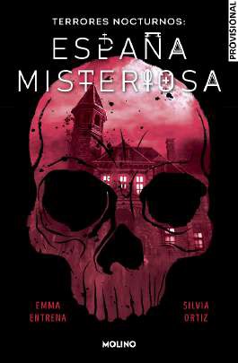 TERRORES NOCTURNOS. ESPAÑA MISTERIOSA