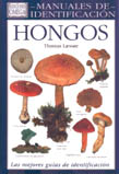 HONGOS. GUIA VISUAL