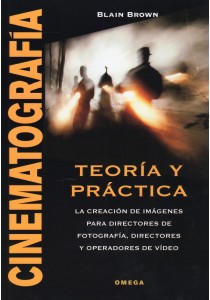 CINEMATOGRAFIA   TEORIA Y PRACTICA