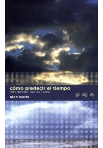 COMO PREDECIR EL TIEMPO interpretar las señales
