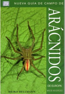 ARACNIDOS DE EUROPA  Nueva guia campo   Bellmann     2011