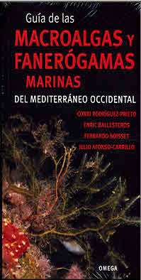 GUIA MACROALGAS Y FANEROGAMAS MARINAS DEL MEDITERRANEO OCCIDENTAL