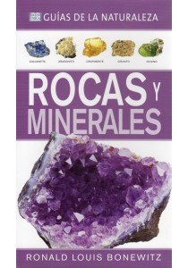 ROCAS Y MINERALES Guias de la Naturaleza                2013