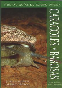 CARACOLES Y BABOSAS. NUEVAS GUIAS DE CAMPO