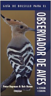 GUIA DE BOLSILLO PARA EL OBSERVADOR DE AVES DE ESPAÑA Y EUROPA