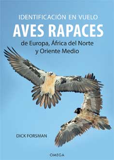 IDENTIFICACION EN VUELO. AVES RAPACES DE EUROPA, AFRICA DEL NORTE Y ORIENTE MEDIO