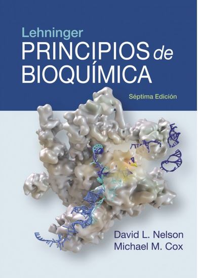 PRINCIPIOS DE BIOQUÍMICA 7ª EDICIÓN LEHNINGER