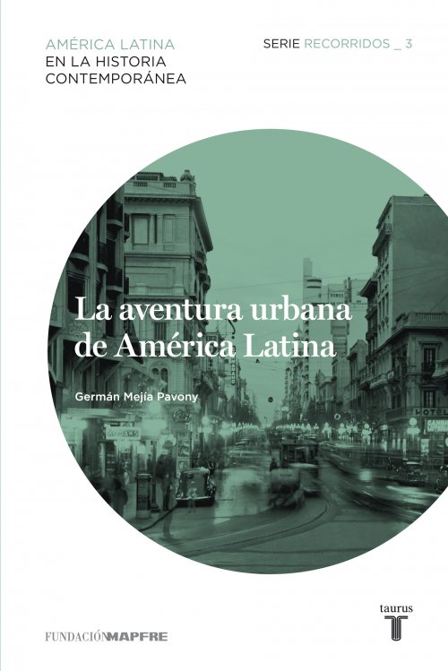 AVENTURA URBANA DE AMERICA LATINA, LA  (RECORRIDOS 3)