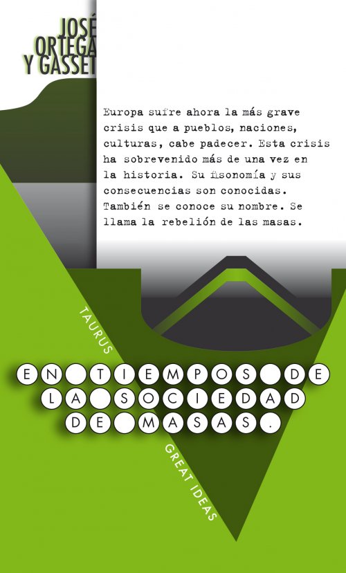 EN TIEMPOS DE LA SOCIEDAD DE MASAS Great Ideas