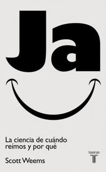 JA. LA CIENCIA DE CUANDO REIMOS Y POR QUE