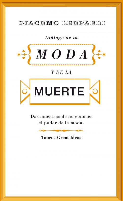 DIALOGO DE LA MODA Y DE LA MUERTE Taurus Great Ideas