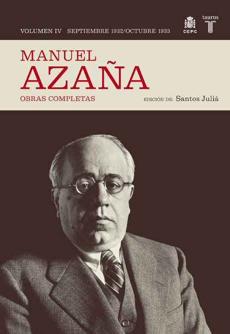 MANUEL AZAÑA 4 OBRAS COMPLETAS SEPTIEMBRE 1932/OCTUBRE 1933