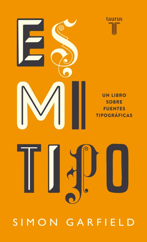 ES MI TIPO  un libro sobre las fuentes tipográficas