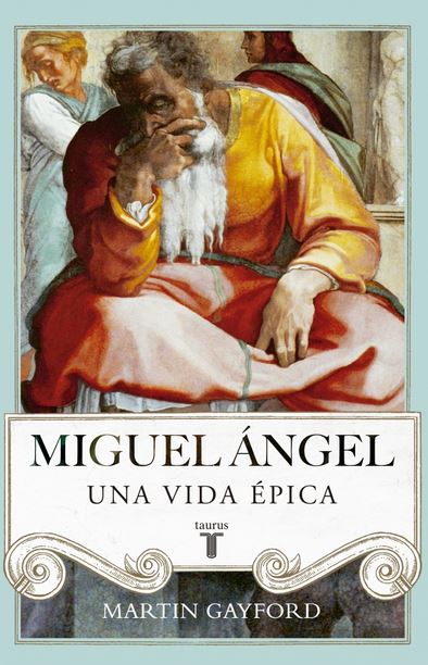 MIGUEL ANGEL. UNA VIDA EPICA
