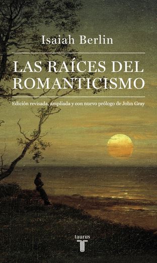 RAICES DEL ROMANTICISMO, LAS (EDICION 2015)