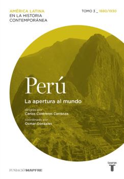 PERU 3. 1880/1930. LA APERTURA AL MUNDO