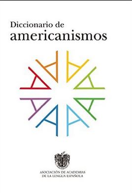DICCIONARIO DE AMERICANISMOS