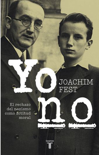 YO NO. EL RECHAZO DEL NAZISMO COMO ACTITUD MORAL (2017)