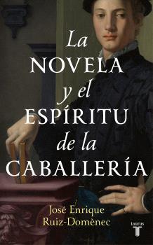 NOVELA Y EL ESPÍRITU DE LA CABALLERÍA, LA