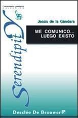 ME COMUNICO... LUEGO EXISTO