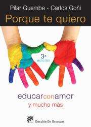 PORQUE TE QUIERO Educar con amor y mucho más