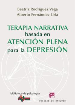 TERAPIA NARRATIVA BASADA ATENCION PLENA  para la DEPRESION