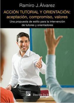 ACCION TUTORIA Y ORIENTACION: ACEPTACION, COMPROMISO, VALORES