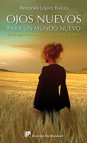 OJOS NUEVOS PARA UN MUNDO NUEVO