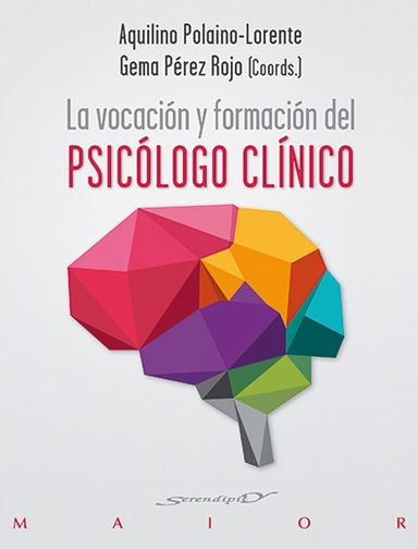 VOCACION Y FORMACION DEL PSICOLOGO CLINICO, LA