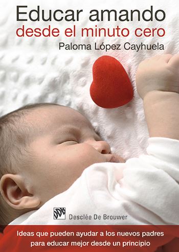 EDUCAR AMANDO DESDE EL MINUTO CERO