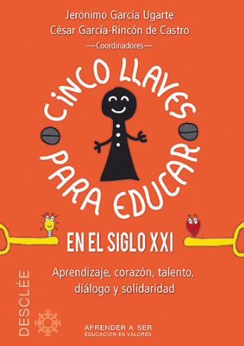 CINCO LLAVES PARA EDUCAR EN EL SIGLO XXI