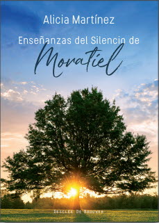 ENSEÑANZAS DEL SILENCIO DE MORATIEL