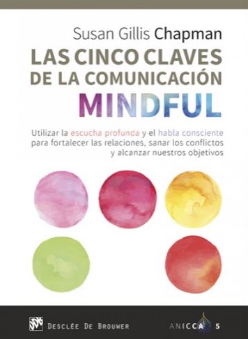 CINCO CLAVES DE LA COMUNICACION MINDFUL, LAS