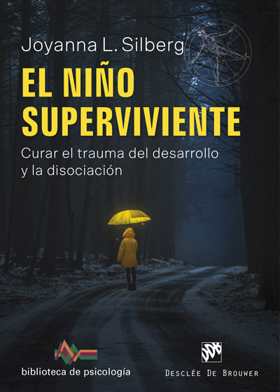 NIÑO SUPERVIVIENTE. CURAR EL TRAUMA DEL DESARROLLO Y LA DISOCIACIÓN, EL