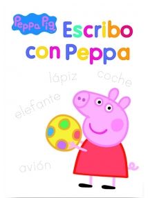 PEPPA PIG. ESCRIBO CON PEPPA