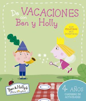 BEN Y HOLLY. DE VACACIONES 4 AÑOS