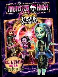FUSION MONSTRUOSA -MONSTER HIGH-