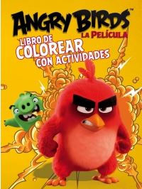 ANGRY BIRDS, LA PELICULA. LIBRO DE COLOREAR CON ACTIVIDADES