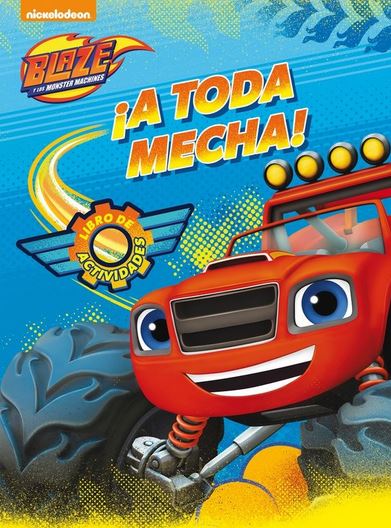 BLAZE ¡A TODA MECHA!