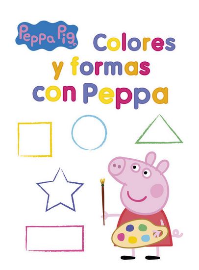 PEPPA PIG: COLORES Y FORMAS CON PEPPA