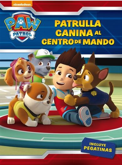 PATRULLA CANINA ¡AL CENTRO DE MANDO!